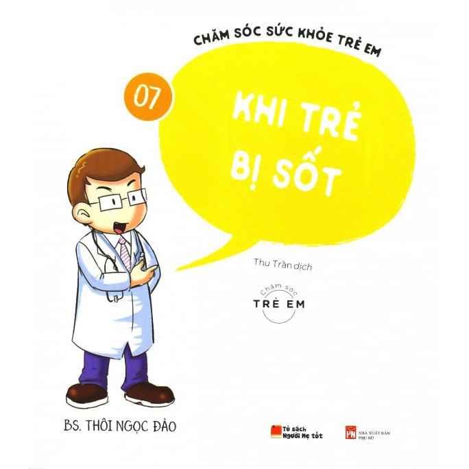 Sách - Chăm Sóc Sức Khỏe Trẻ Em - Tập 7: Khi Trẻ Bị Sốt