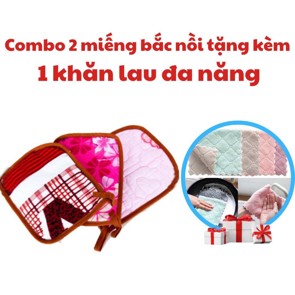 Bộ 2 Miếng Lót Tay Bắc Xong Nồi Chống Nóng Tặng 1 Khăn Lau Đa Năng 25x 15cm