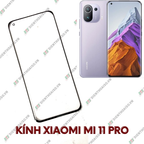 Mặt kính xiaomi mi 11 pro (kính ép)