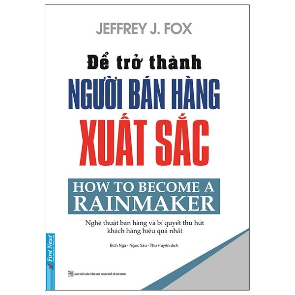 Sách - Để Trở Thành Người Bán Hàng Xuất Sắc - How to become a rainmaker - 8935086852675