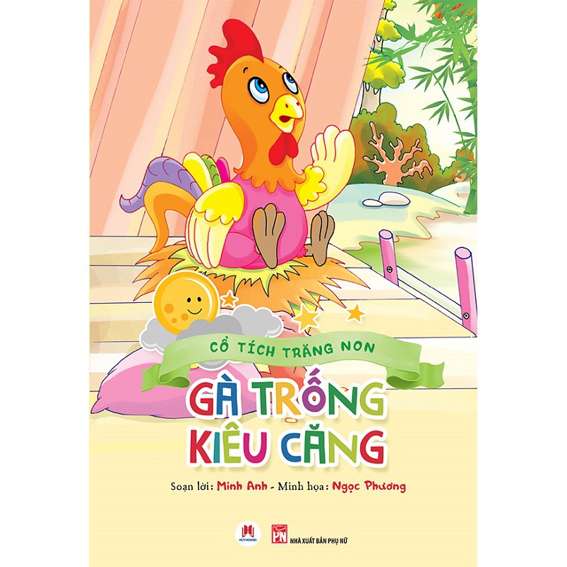 Cổ Tích Trăng Non - Gà Trống Kiêu Căng