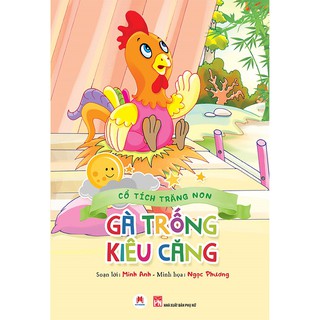Cổ Tích Trăng Non - Gà Trống Kiêu Căng