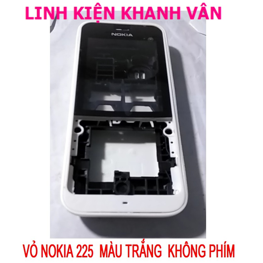 VỎ NOKIA 225  MÀU  TRẮNG  KHÔNG PHÍM