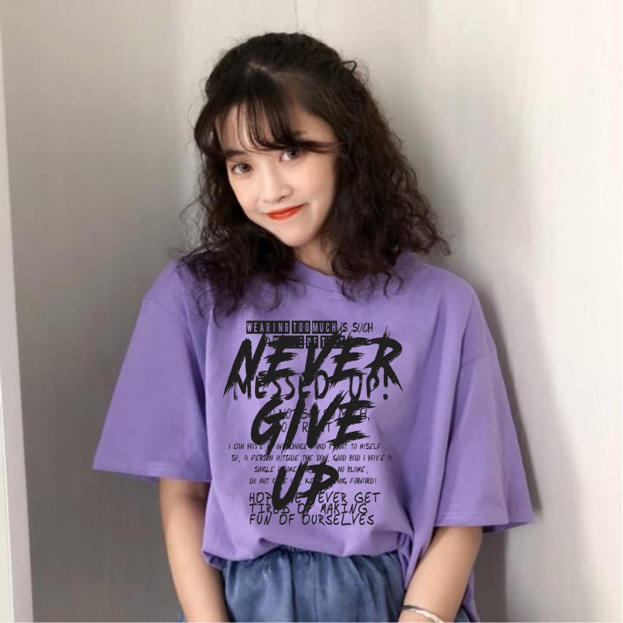 Áo tay lỡ Form rộng - Never Give Up