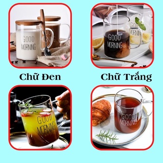 Ly thủy tinh chịu nhiệt uống nước dễ thương GOOD MORNING 400ml cốc thủy tinh cute trong suốt OUDECOR