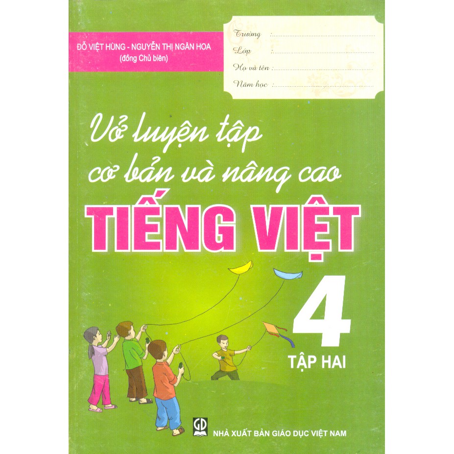 Sách - Vở Luyện Tập Cơ Bản Và Nâng Cao Tiếng Việt Lớp 4 - Tập 2 - 8934994208277