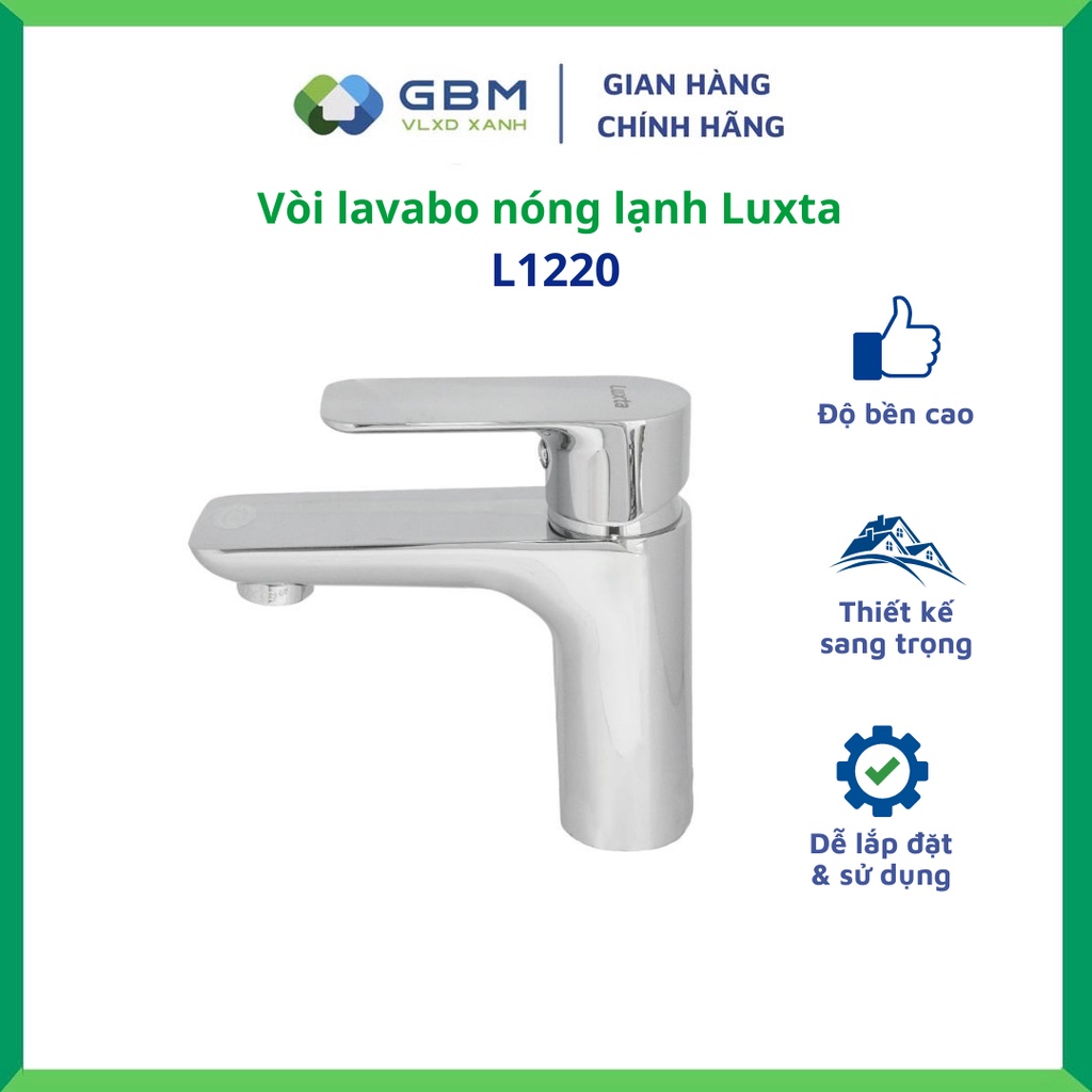 [Mã BMBAU300 giảm 10% đơn 499K] Vòi Lavabo Nóng Lạnh Luxta L1220 -VLXD XANH