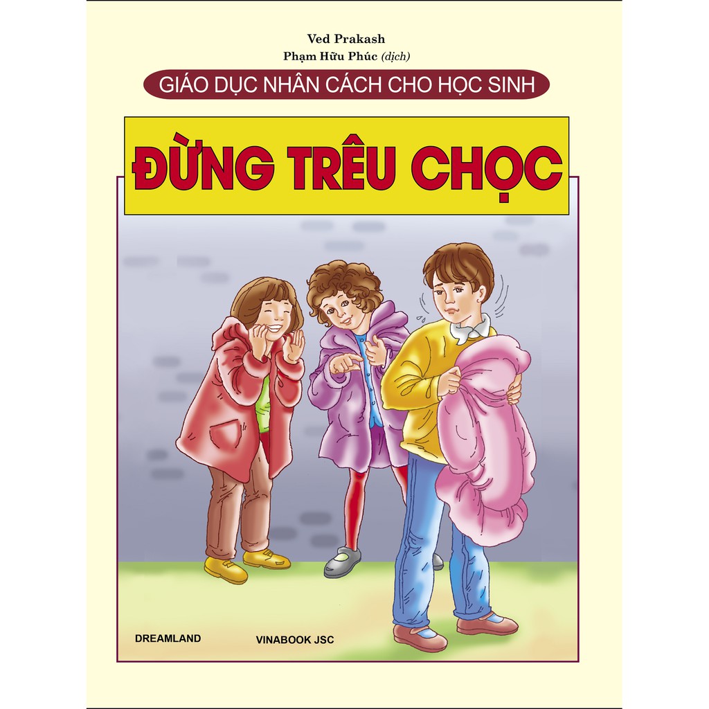 Sách - Giáo Dục Nhân Cách Cho Học Sinh – Đừng Trêu Chọc