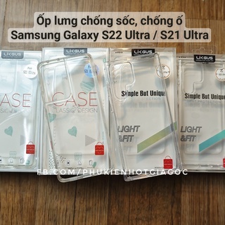 (Sẵn) Ốp lưng Likgus case TPU lưng nhựa trong chống sốc , chống ố Samsung Galaxy S22 Ultra / S21 Ultra / Note 10 Plus