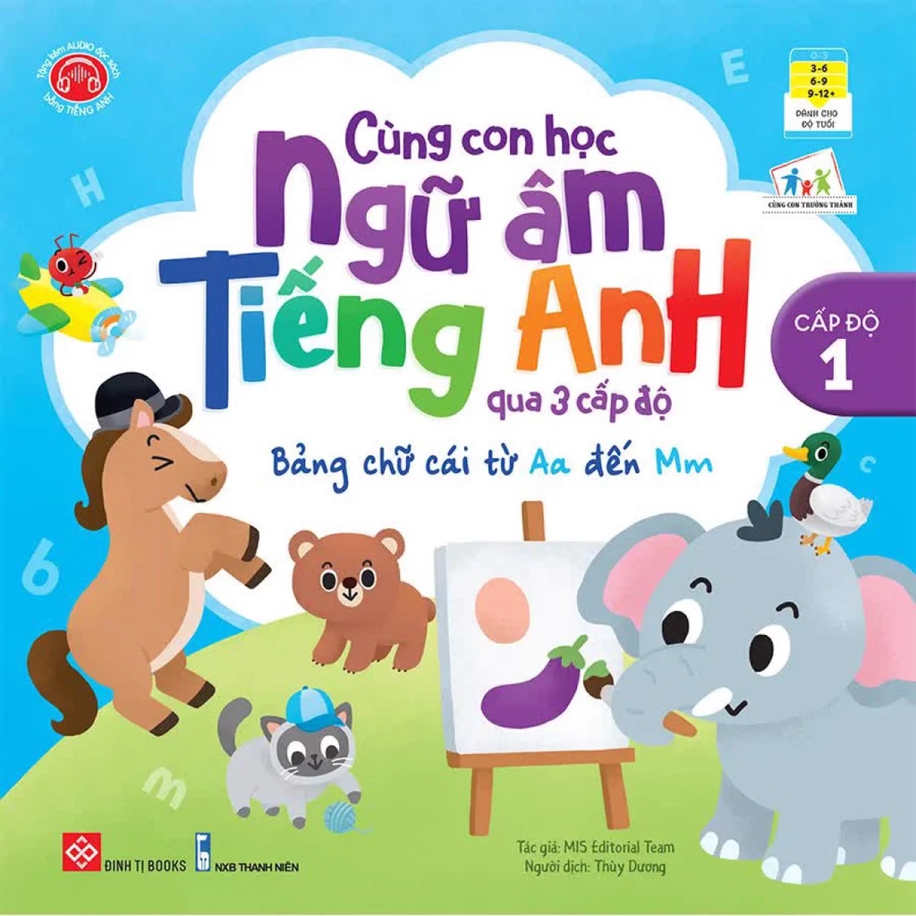 Sách - Cùng Con Học Ngữ Âm Tiếng Anh Qua 3 Cấp Độ - Bảng Chữ Cái Từ Aa Đến Mm - 8935212359467