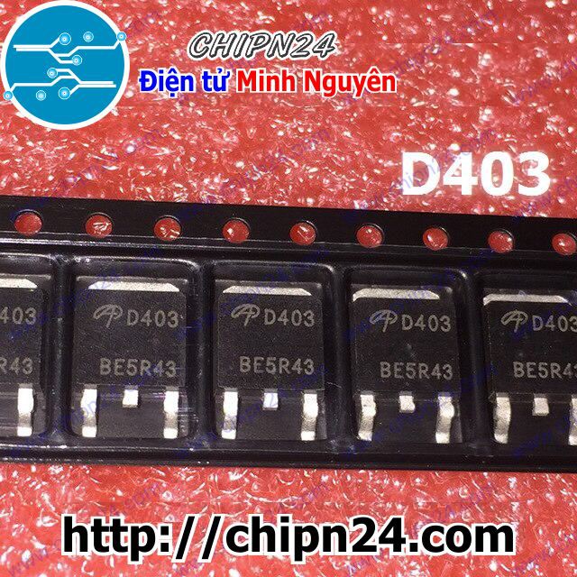 [2 CON] Mosfet Dán AOD403 TO-252 85A 30V Kênh P (SMD Dán) (D403 403)