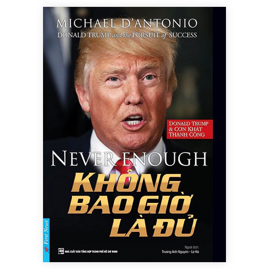 Sách - Donald Trump - Không Bao Giờ Là Đủ