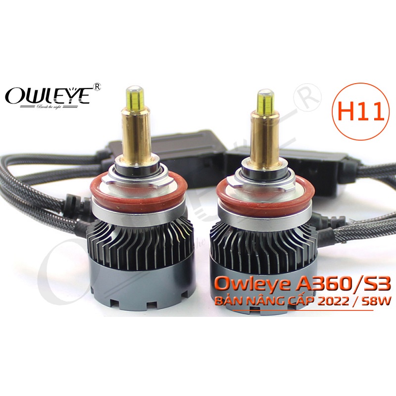 Đèn Led Ô Tô OWLEYE A360/S3 Chân H11 58W – Bản Nâng Cấp Mới 2022