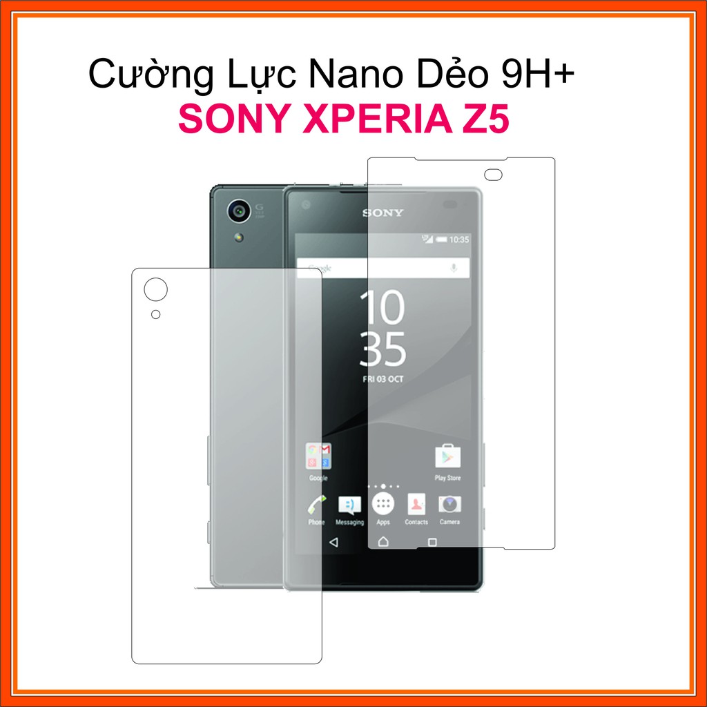 Cường lực mặt trước sau Sony Z5 Cường lực Nano Dẻo 9H+