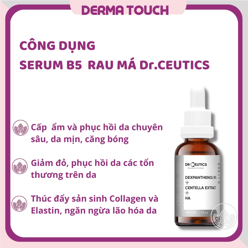 Serum B5 10% rau má Dr Ceutics Cấp Ẩm Và Phục Hồi Da Dexpanthenol 10% + Centella Extract + HA(30-100mL) Derma Touch