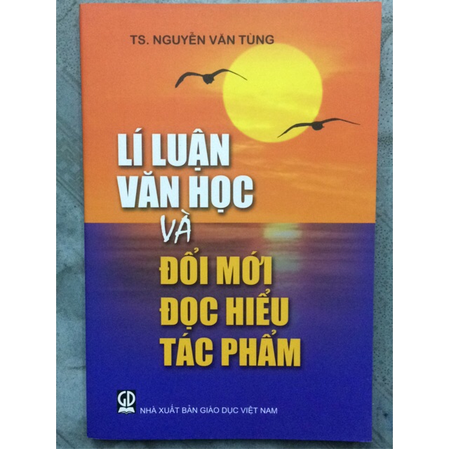 Sách - Lí luận văn học và đổi mới đọc hiểu tác phẩm