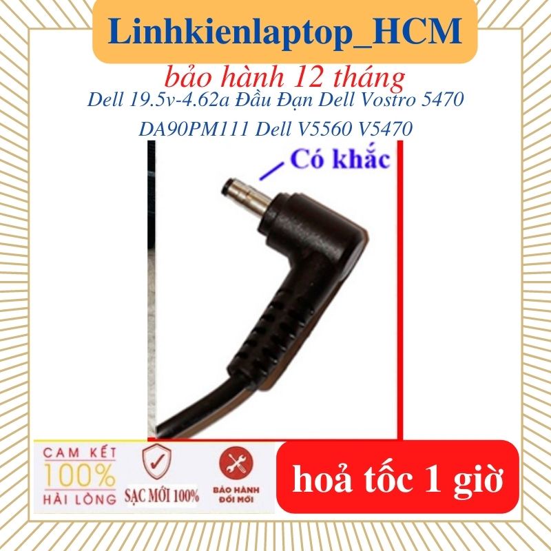 Sạc Laptop Dell 19.5v-4.62a-90W chân khấc  - Sạc Laptop Dell Vostro 5470 DA90PM111 Dell V5470 V5560