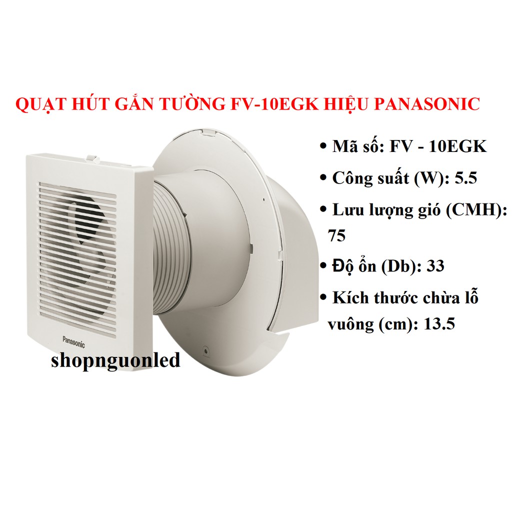 Quạt hút gắn tường  Panasonic FV-10EGK/ FV-15EGK, hay còn gọi là quạt hút âm tường,quạt hút đẩy...
