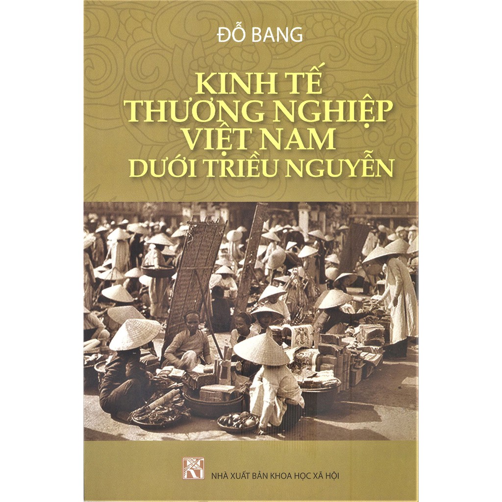 Sách - Kinh Tế Thương Nghiệp Việt Nam Dưới Triều Nguyễn