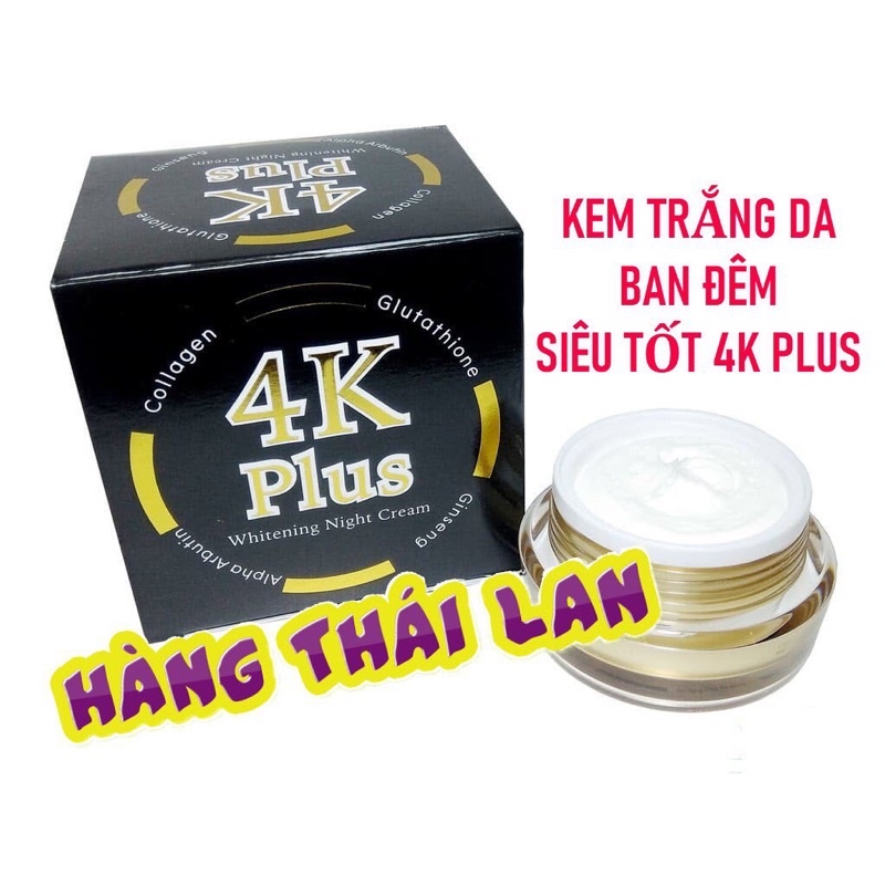 Kem Dưỡng Trắng Da Ban Đêm 4K Plus 5x Thái Lan Chính Hãng 20gr