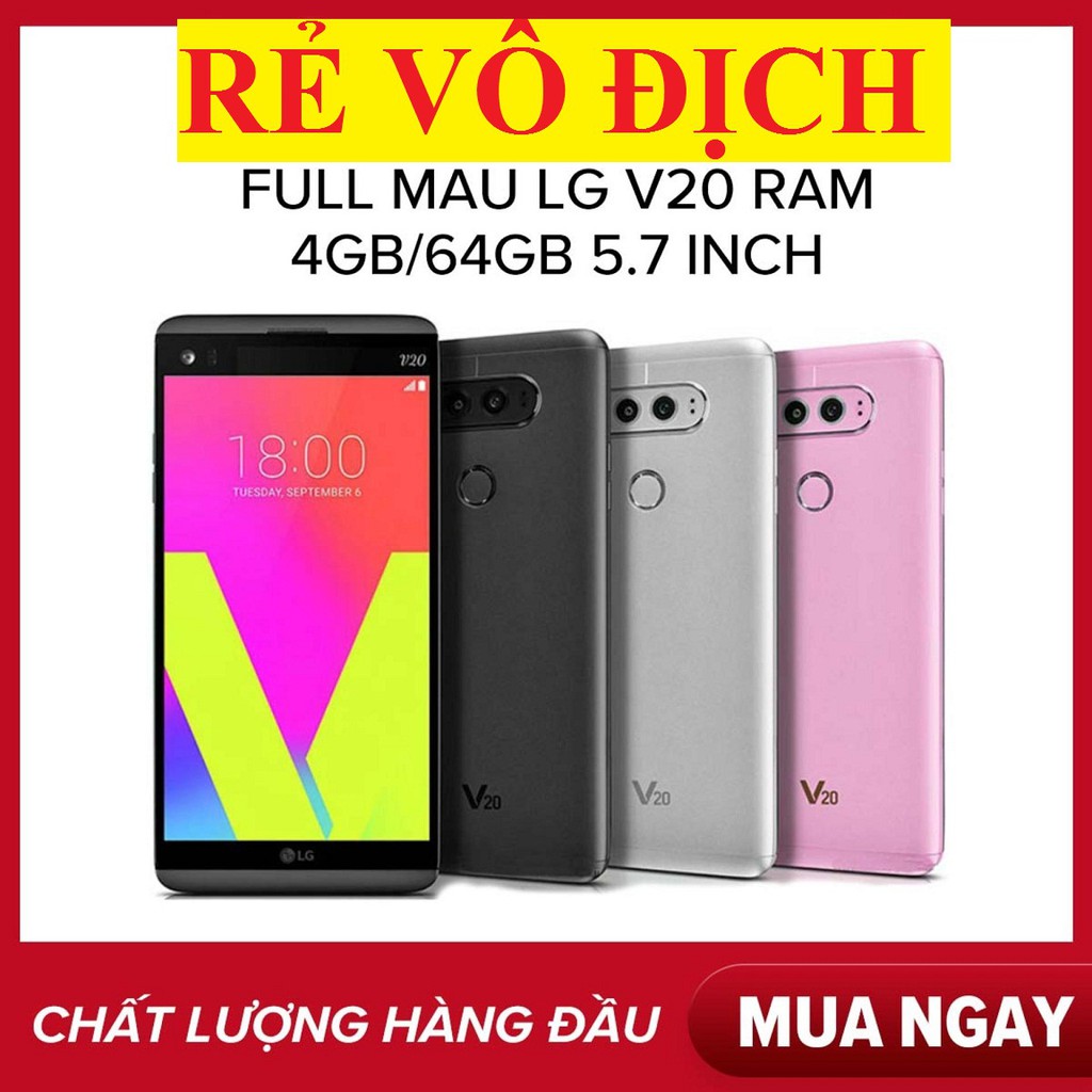 [Mã 229ELSALE hoàn 7% đơn 300K] Điện thoại LG V20 64G ram 4G Chính hãng FULLBOX