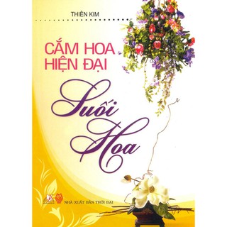 Cắm Hoa Hiện Đại - Suối Hoa