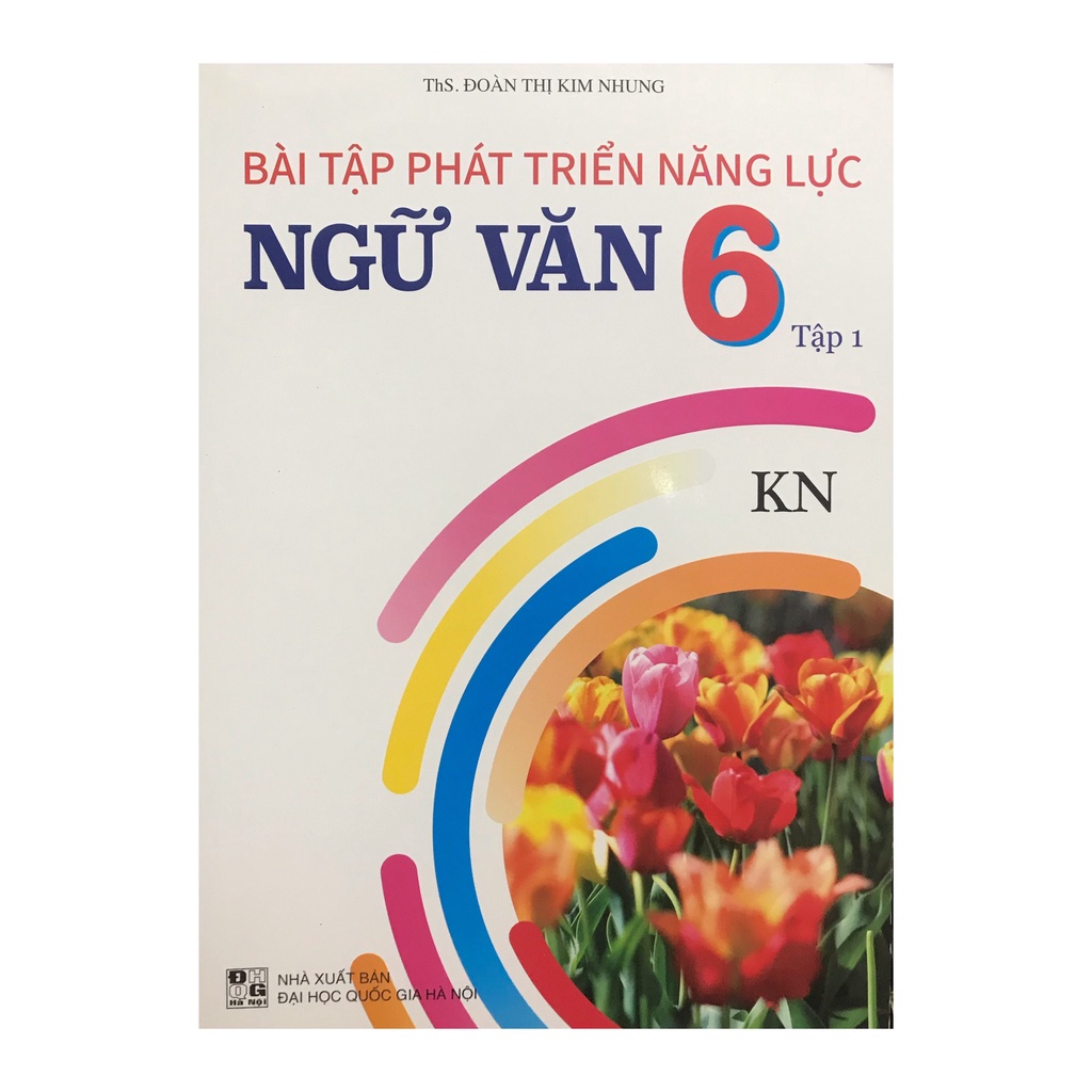 Sách - Bài tập phát triển năng lực Ngữ Văn lớp 6 tập 1 KN