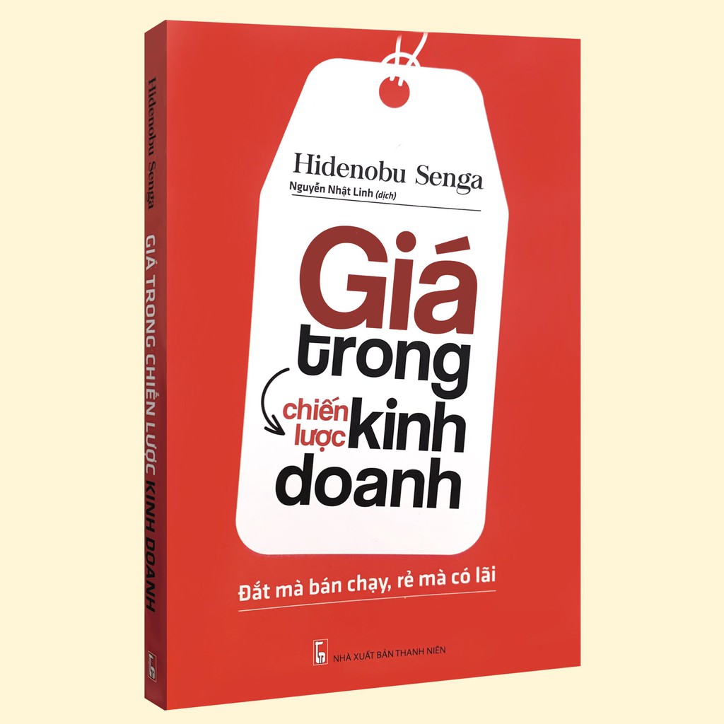 Sách - Giá trong chiến lược kinh doanh - Đắt mà bán chạy, rẻ mà có lãi - Hidenobu Senga - Thanh Hà Books HCM