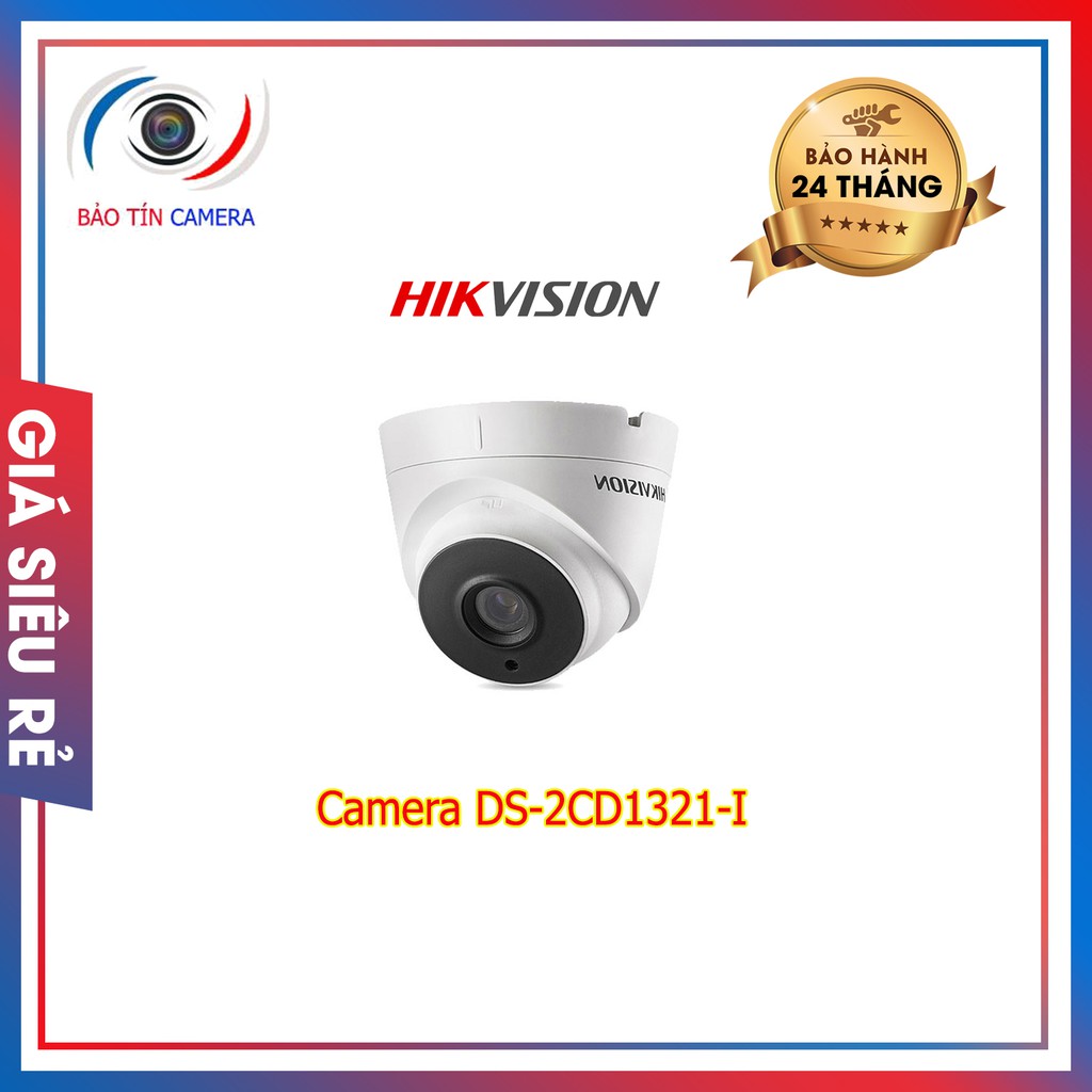 Camera DS-2CD1321-I chính hãng bảo hành 24 tháng