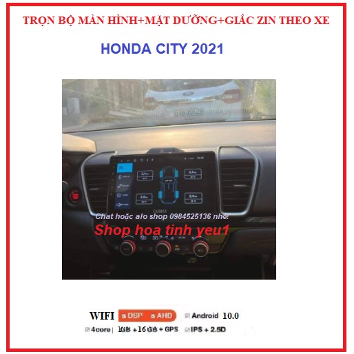 BỘ Màn hình ô tô dvd android 9 inch theo xe HONDA CITY 2021,CÓ mặt dưỡng+giắc zin theo xe.