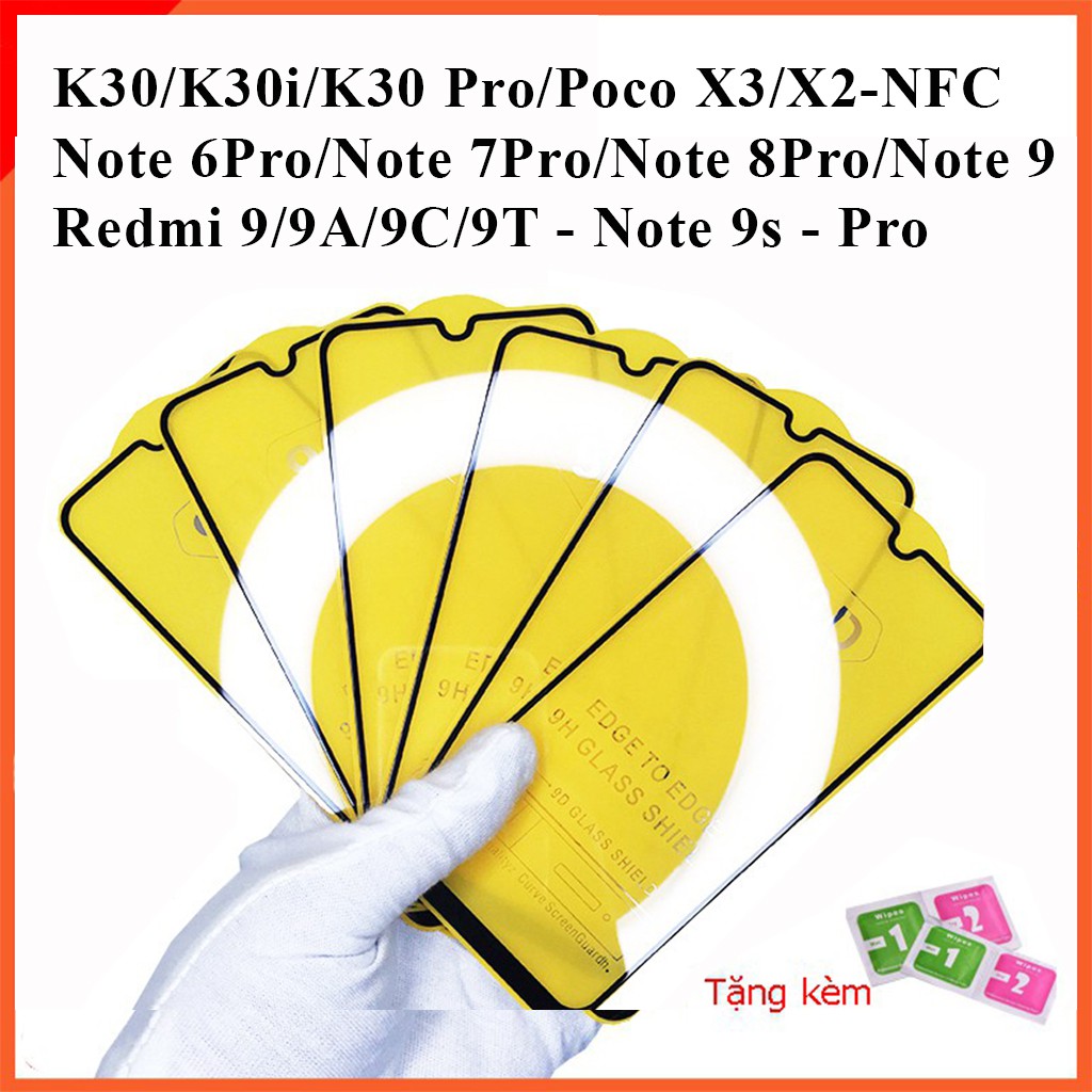 [Full Màn] Cường lực Redmi 9 9A 9C 9T K30 K30 (5G 4G) Pro 6 Pro Note 6 Pro Note 7 Pro Note 8 Pro Note 9 Pro Poco X3-Full