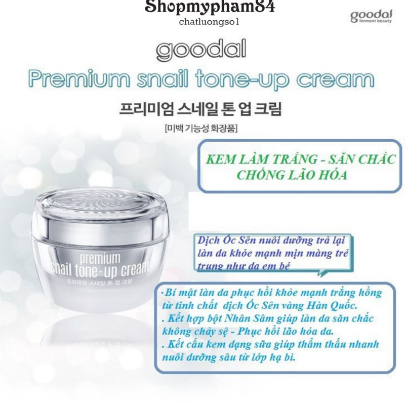 Kem Ốc Sên Hàn Quốc GOODAL PREMIUM Snail tone-up ,Kem Dưỡng trăng Da Hàn Quốc 50g