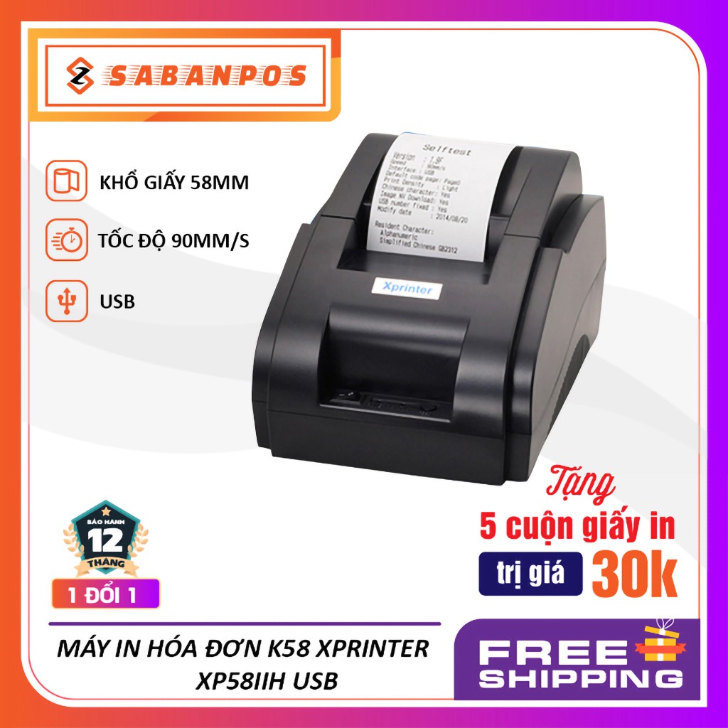 Máy in hóa đơn K58 Xprinter XP58IIH [BẢO HÀNH 12 THÁNG] + Free 5 cuộn giấy in - Sabanpos
