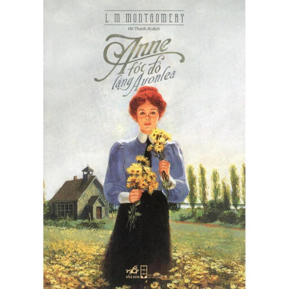 Sách - Tiểu Thuyết - Anne Tóc Đỏ Làng Avonlea [Nhã Nam]