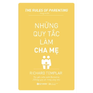 Sách Alphabooks - Những quy tắc làm cha mẹ (Tái bản 2019)
