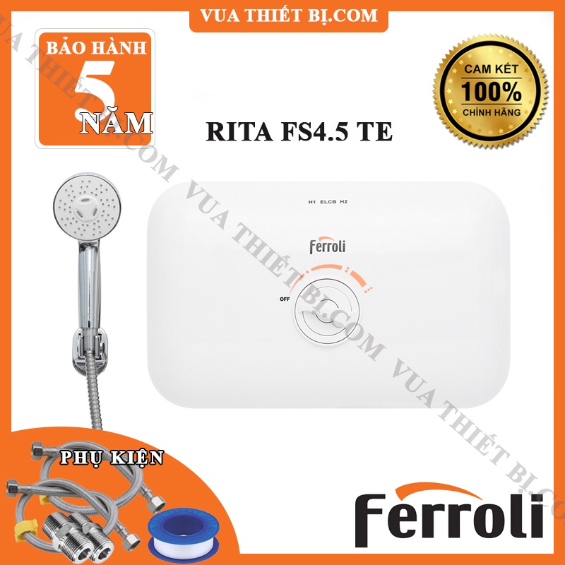 Ferroli RITA TE FS-4.5TE 4500w – Có tay sen + chống giật ELCB – Bình nóng lạnh bếp trực tiếp