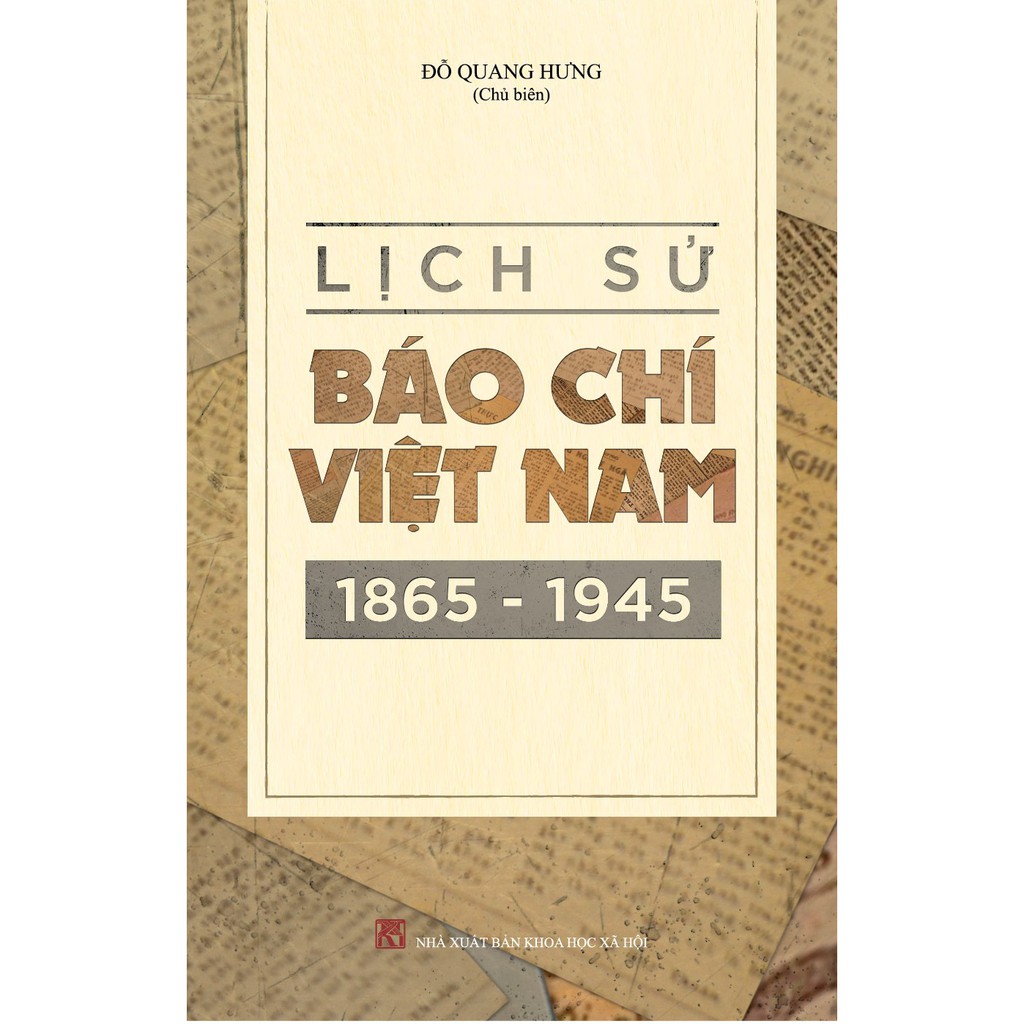 Sách - Lịch Sử Báo Chí Việt Nam (1865-1945) | BigBuy360 - bigbuy360.vn
