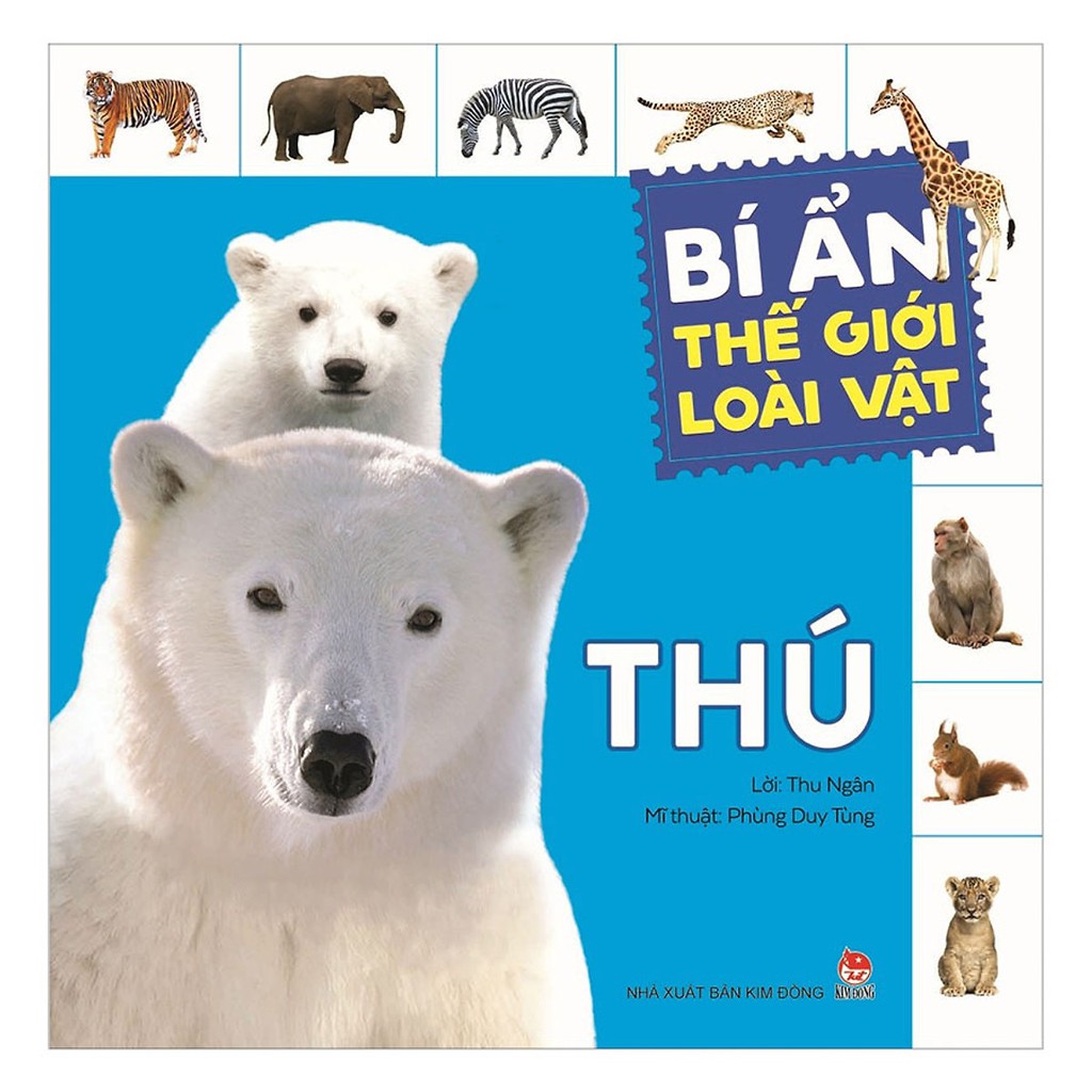 Sách - Bí Ẩn Thế Giới Loài Vật: Thú (Tái Bản 2018)