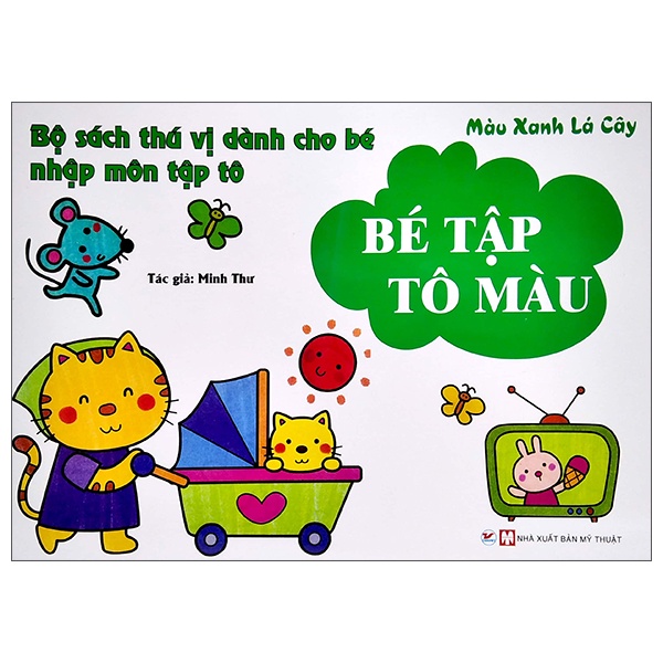Sách Bộ Sách Thú Vị Dành Cho Bé Nhập Môn Tập Tô - Bé Tập Tô Màu - Màu Xanh Lá Cây