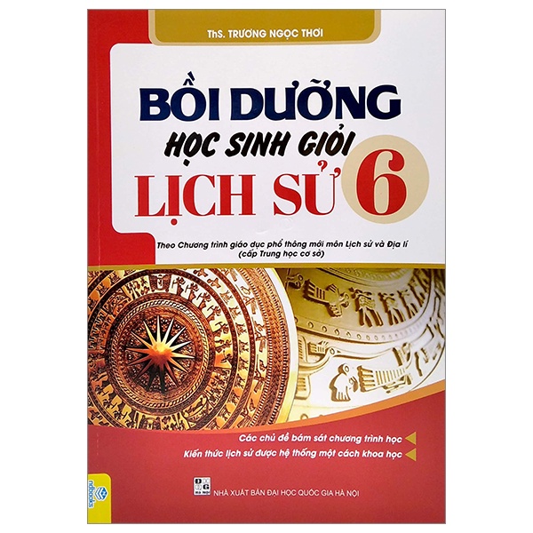 Sách Bồi Dưỡng Học Sinh Giỏi Lịch Sử 6 (Theo Chương Trình Giáo Dục Phổ Thông Mới Môn Lịch Sử - Địa Lí)