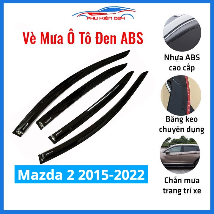 Vè che mưa cho xe ô tô Mazda 2 2015-2016-2017-2018-2019-2020-2021-2022-2023-2024 vè đen bảo vệ trang trí xe