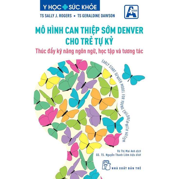 Sách-Mô Hình Can Thiệp Sớm Denver Cho Trẻ Tự Kỷ (NXB Trẻ) - XBT