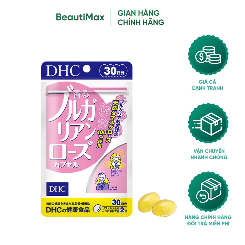 Viên uống hương hoa hồng DHC Bulgarian Rose Capsule 30 ngày thơm cơ thể BeautiMax