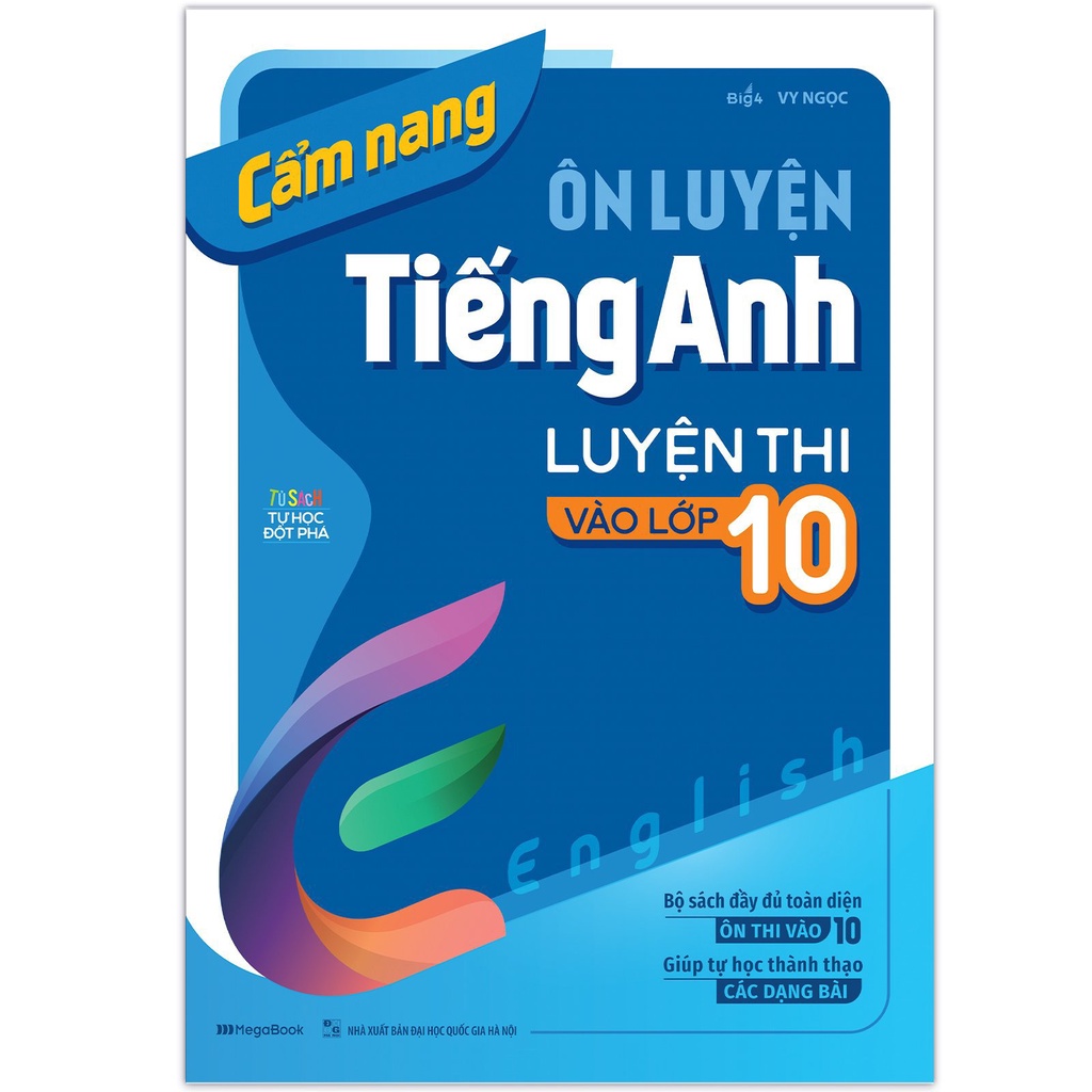 Sách Cẩm nang ôn luyện tiếng Anh luyện thi vào lớp 10