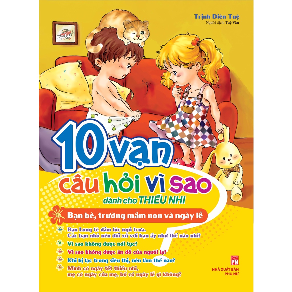 Sách: 10 Vạn Câu Hỏi Vì Sao - Bạn Bè - Trường Mầm Non Và Ngày Lễ - TSTN