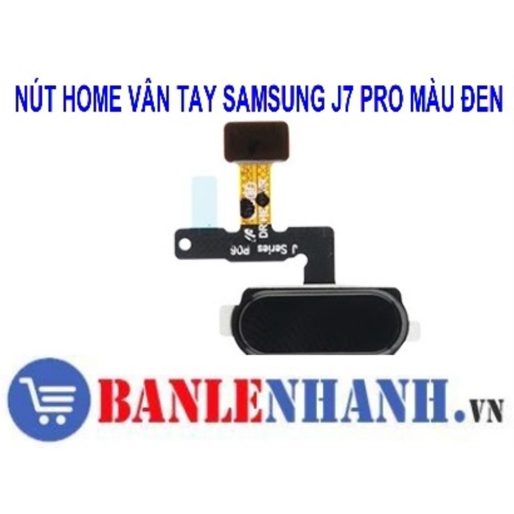 NÚT HOME VÂN TAY SAMSUNG J7 PRO MÀU ĐEN