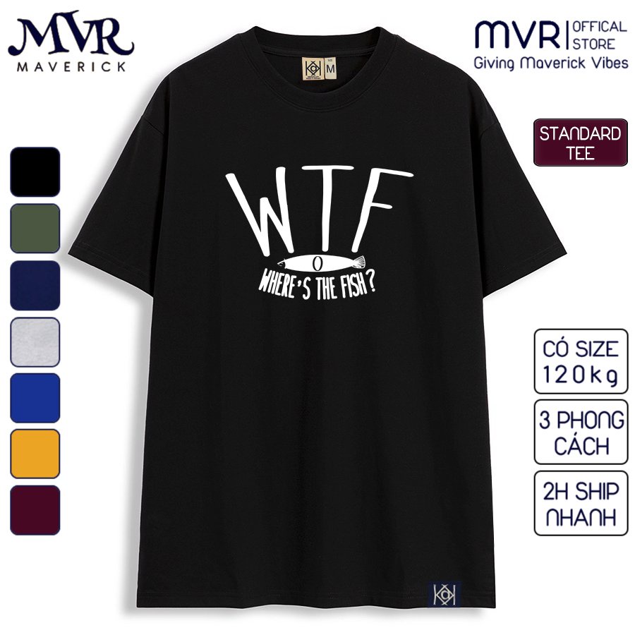 Áo Phông Thun Mát Nam Nữ Hình In Áo Câu Cá Where the fish Wtf Cần Câu Cá Phong Cách Nhiều Màu Đen Đỏ Xanh MVR KK735