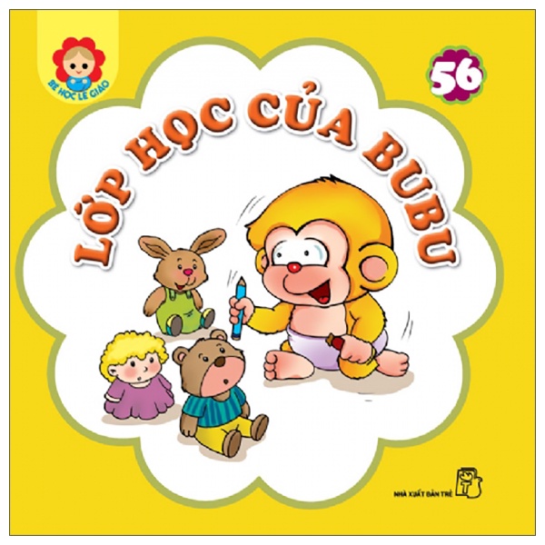 Sách - Bé Học Lễ Giáo - Tập 56: Lớp Học Của Bubu