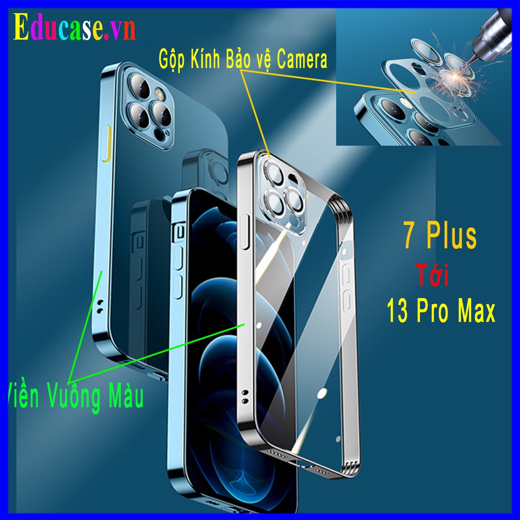 Ốp viền vuông -Tích hợp kính bảo vệ camera -Viền vuông mạ Màu"Sang Trọng" '5 Màu',Từ IPhone 7Plus -12 Pro Max Educase