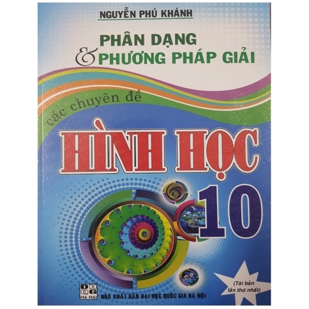 Sách - Phân Dạng &amp; Phương Pháp Giải Các Chuyên Đề Hình Học 10